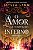 Livro O amor nos tempos do inferno (Volume 1) - Imagem 1