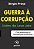 Livro Guerra à corrupção: lições da Lava Jato - Com entre... - Imagem 1