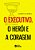 Livro O executivo, o herói e a coragem - Imagem 1