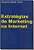 Livro Estratégias De Markeying Na Internet - Imagem 1