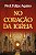 Livro No Coracao Da Igreja - Imagem 1