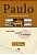 Livro Paulo, o apóstolo da graça : sua vida, cartas e teo... - Imagem 1