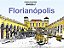 Livro Florianópolis - Coleção Cidades Ilustradas - Imagem 1