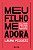 Livro Meu filho me adora - Imagem 1