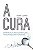 Livro A Cura - Imagem 1