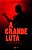 Livro A grande luta: Um atleta brasileiro entre a glória ... - Imagem 1