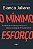 Livro O Mínimo Esforço - O Método De Vendas Que Me Levou ... - Imagem 1
