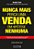 Livro Nunca mais perca uma venda, em hipótese nenhuma - Imagem 1