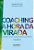 Livro Coaching a hora da virada: organize sua vida, super... - Imagem 1