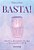 Livro Basta! - Imagem 1
