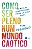 Livro Como ser pleno num mundo caótico: práticas mindfuln... - Imagem 1