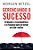 Livro Gerenciando O Sucesso: Driblando A Incompetência E ... - Imagem 1