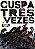 Cuspa Três Vezes - Imagem 1