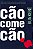 Livro Cão Come Cão - Imagem 1