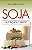 Livro Soja - Nutrição E Saúde - Imagem 1