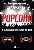 Livro Popcorn: o almanaque dos filmes do rock - Imagem 1