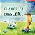 Livro Quando eu crescer - Imagem 1