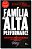 Livro Família De Alta Performance - Imagem 1