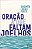 Livro Oração A Que Faltam Joelhos - Imagem 1