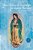 Nossa Senhora de Guadalupe e os Dogmas Marianos: A Mariofonia Guadalupana - Imagem 1