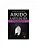 Aikido: a arte do ser: ensinamentos do Mestre Martins - Imagem 1