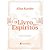 O Livro Dos Espíritos - (Letra Espirita) - Imagem 1