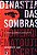 Dinastia Das Sombras - Imagem 1