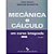 Mecânica E Cálculo - 02Ed - Imagem 1