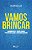 Vamos brincar: dinâmicas e jogos para potencializar a aprendizagem - Imagem 1