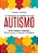 O desenvolvimento do autismo - Imagem 1