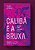 Calibã e a bruxa: mulheres, corpo e acumulação primitiva - Imagem 1