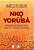 Nkọ́ yorùbá: Aprendendo e ensinando yorùbá: gramática, tradução, conversação - Imagem 1