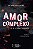 Amor complexo e o ciberespaço - Imagem 1
