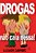 Drogas - Nao Caia Nessa - Imagem 1