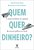 Quem quer dinheiro?: o manual definitivo da captação de recursos públicos no Brasil - Imagem 1
