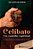 Celibato: Um Caminho Espiritual - Imagem 1