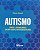 Autismo : Limites E Possibilidades Em Uma Perspectiva Interdisciplinar - Imagem 1