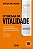 Economia da vitalidade: Como transformar esgotamento em energia, saúde e alta performance - Imagem 1