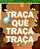 Traca Que Traca Traca - Imagem 1