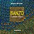 Banzo – o pássaro mágico - Imagem 1