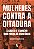 Mulheres contra a ditadura - Imagem 1