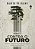 Contra o futuro - Imagem 1