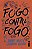 Fogo contra fogo - Imagem 1