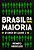 Brasil da maioria: 25 anos de classe C - Imagem 1