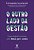 O outro lado da gestão: o que ninguém te ensina sobre liderar, gerir e evoluir - Imagem 1