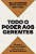 Livro Todo O Poder Aos Gerentes - Por Que O Futuro Do Tra... - Imagem 1