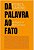 Livro Da Palavra Ao Fato - Artigos E Discursos - Imagem 1