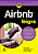 Livro Airbnb Para Leigos: Entre no mundo das hospedagens ... - Imagem 1