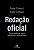 Livro Redação Oficial: para aprimorar os textos profissio... - Imagem 1