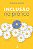 Livro Inclusão Na Prática - Estratégias Eficazes Para A E... - Imagem 1